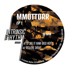 A1 - MMOTTORR - U LIKE IT RAW (RED HOT)