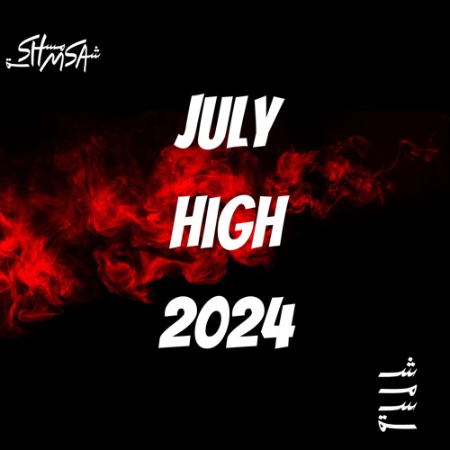 Jul. High Stream July High 2024 by SHMSA | Listen online for free on SoundCloud