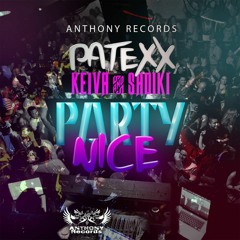 Patexx Ft. Keiva & Sadiki - Party Nice