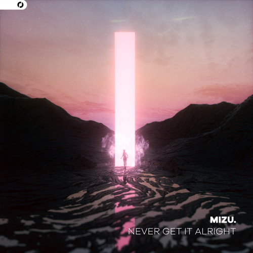 Never Get It Alright