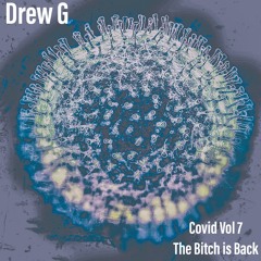 COVID VOL 7  - THE BITCH IS BACK