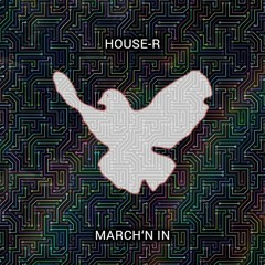March'n in  (2023 Housebombs in the mix)