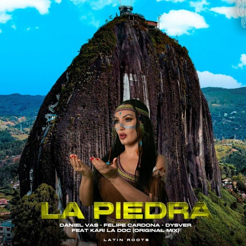 Daniel Vas. Felipe Cardona, Dysver Feat Kari La Doc - La Piedra Original Mix)