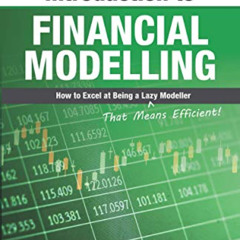 [Free] KINDLE 📂 Introduction To Financial Modelling: How to Excel at Being a Lazy (T