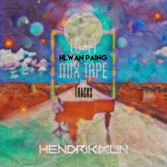 Hlwan Paing - A Chit Zapana (Hendrik Mun Lofi-Mix Tape No.1)