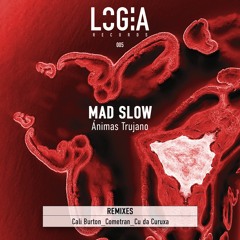 PREMIERE⚡️Mad Slow - Trujano (Cometran Remix) [LOGIA Records]