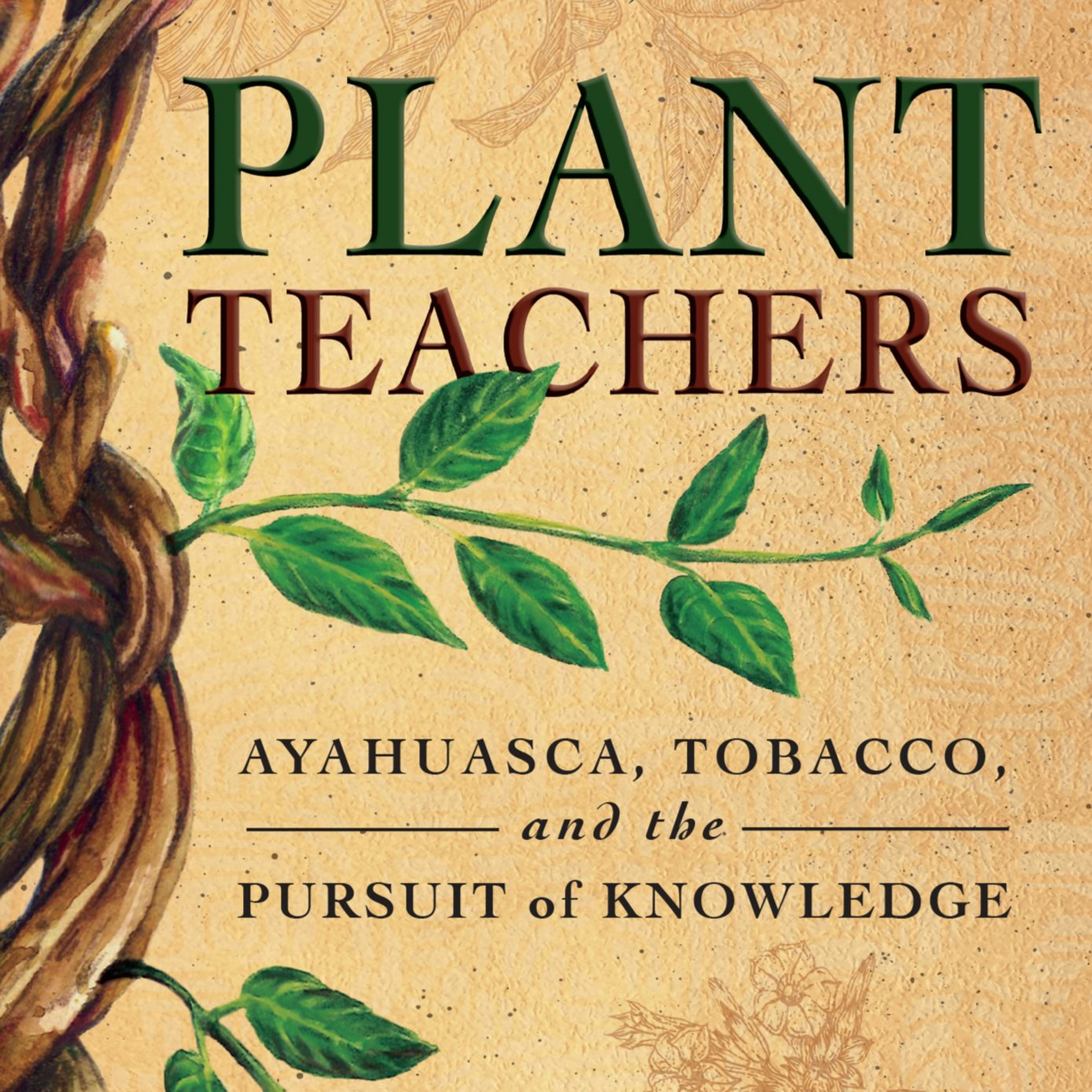 The Magical Mystery Tour  Oct 22 2021 Ayahuasca & Tobacco - Plant Teachers with Jeremy Narby episode artwork