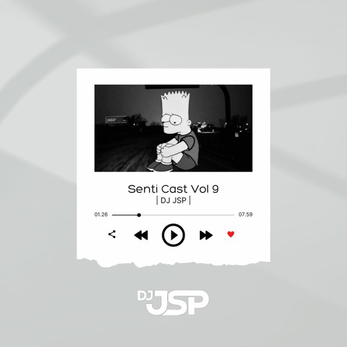 Senti Cast Vol 9 - DJ JSP