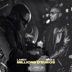 Landy (ft Niska)- Millions d'euros