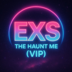 exs the haunt me