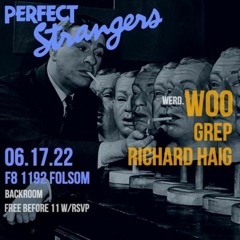 Richard Haig (DJ Set at Perfect Strangers June 17, 2022)