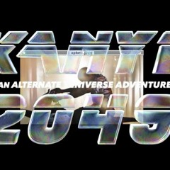 Kanye West - 𝘽𝙊𝙐𝙉𝘿  2049