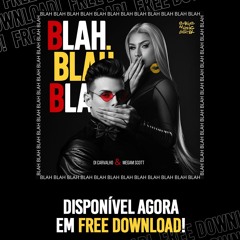 *FREE DOWNLOAD* - BLAH BLAH BLAH !  (DI CARVALHO ft. Megam Scott)