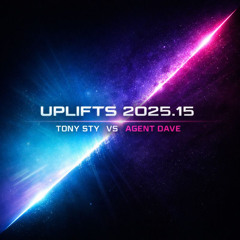 Uplifts 2025.15 (Tony Sty vs Agent Dave)