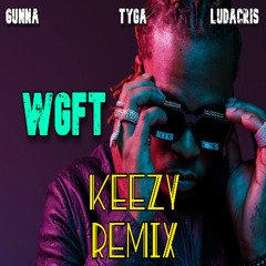 WGFT (Keezy Remix) ft. Ludacris & Tyga ! NEW 2026 !