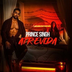 Prince Singh - Atrevida