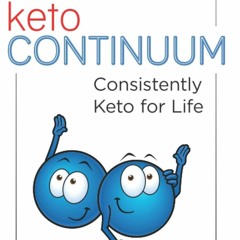 Read ketoCONTINUUM: Consistently Keto Diet For Life Full page