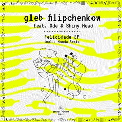 gleb filipchenkow feat. Ode - Alegria (Original Mix)
