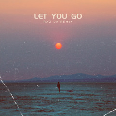 Diplo Let You Go RAZ UK Remix
