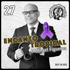 World Salsa Radio Encanto Tropical 27