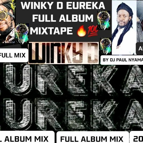 Stream Winky D Eureka Eureka Album - MP3 Download Links and Tracklist from  Mark | Listen online for free on SoundCloud