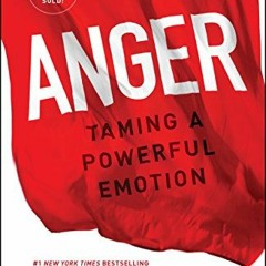 Read EBOOK EPUB KINDLE PDF Anger: Taming a Powerful Emotion by  Gary Chapman 💙