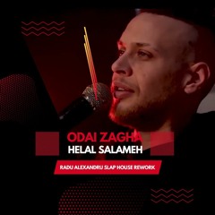 Odai Zagha - Helal Salameh | Radu Alexandru Rework |