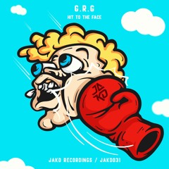 G.R.G - HIT TO THE FACE (JAKD RECORDINGS)