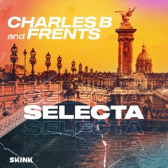 Charles B X Frents - Selecta