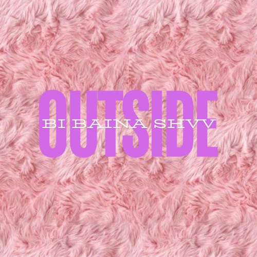 ou₮$ide - Bi Bnshu(demo)