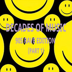 Decades Of Music - 90s Rave Edition (Part 1)