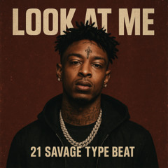 [Free] 21 Savage x Pluggnb Type Beat Look At Me Prod.Source