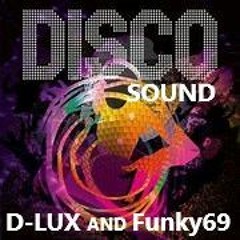 Disco Sound Mix by  D-LUX and Funky69 🎧🕺🕺🕺🕺🕺🎧