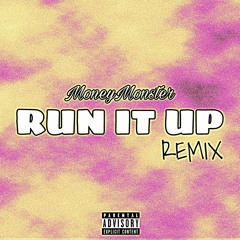 Run It Up Remix Freestyle !!!!