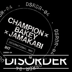Champion x Bakey x Jamakabi - International Man (alta loma dub)