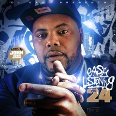 Easy Listening Vol. 24 (hosted by John Jigg$)