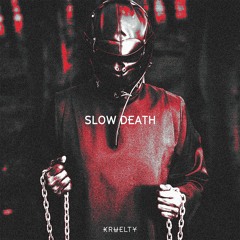 Kruelty - Slow Death