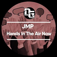 JMP (UK) - Hands In The Air (Original Mix)