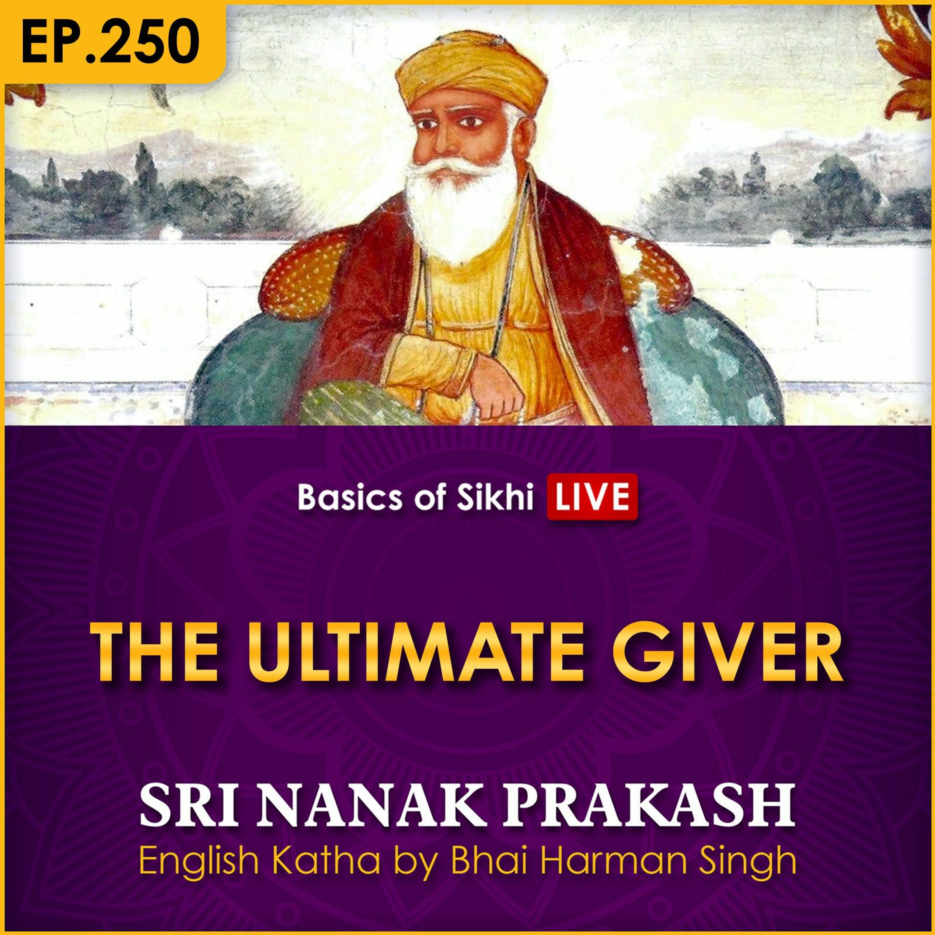 #250 The Ultimate Giver | Sri Nanak Prakash Katha | Bhai Harman Singh episode artwork