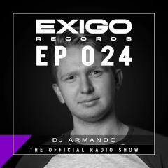 Exigo Radio - EP 24 - Armando - The Prestige