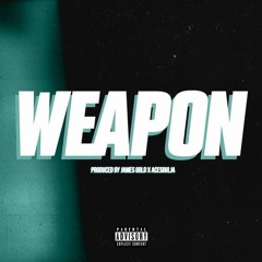 [FREE] WEAPON (Prod. by James Gold x AceSoulja)