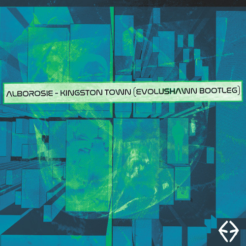 Alborosie - Kingston Town (EvoluShawn Bootleg)