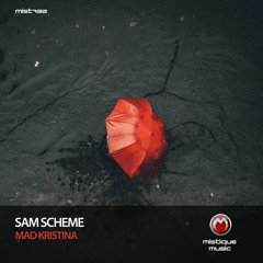 Sam Scheme - Mad Kristina (Original Mix)