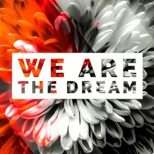 WE ARE THE DREAM 2022