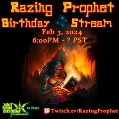 Razing Prophet Birthday Marathon 2024 Pt2