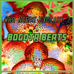 3615 Radio - MAURICE invite BogotaBeats - Who Needs Extasy ?