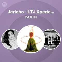 Jericho - LTJ Xperience Edit Radio