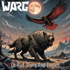 WARG | Of Red Stars And Eagles