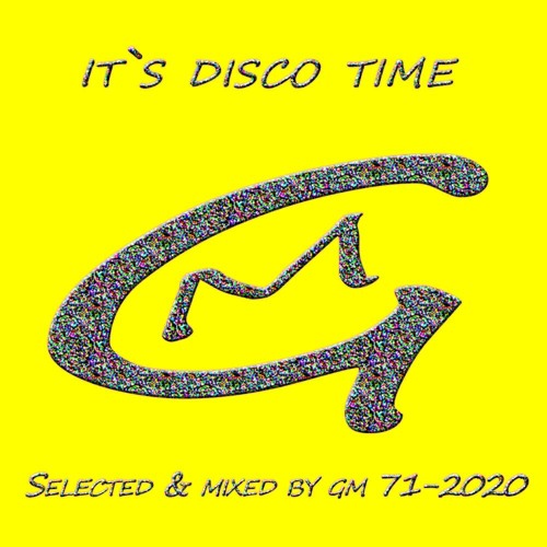 It`s Disco Time 71 - DJ GM 2020
