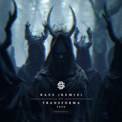 Bass (Transforma Remix)